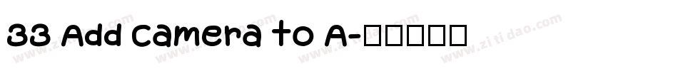 33 Add Camera to A字体转换
